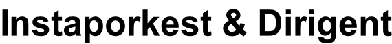 Instaporkest & Dirigent
